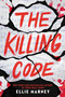 The Killing Code by Ellie Marney, 9780316339582
