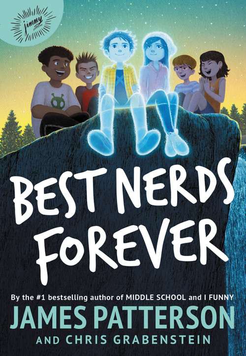 Best Nerds Forever - 9780316500678 by James Patterson, Chris Grabenstein