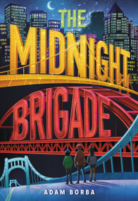 The Midnight Brigade - 9780316542586 by Adam Borba, 9780316542586