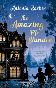The Amazing Mr Blunden by Antonia Barber, 9780349016597