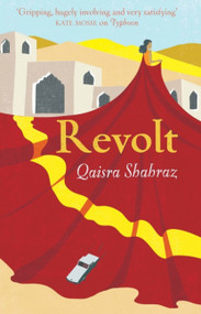 Revolt by Qaisra Shahraz, 9780957330498