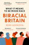 Biracial Britain (A Different Way of Looking at Race) by Remi Adekoya, 9781472133441