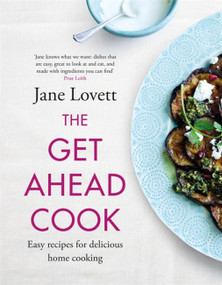 The Get-Ahead Cook by Jane Lovett, 9781472292049