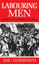 Labouring Men by Eric Hobsbawm, 9781474601412