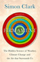 Firmament (The Hidden Science of Weather, Climate Change and the Air That Surrounds Us) by Simon Clark, 9781529362275