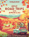 Lonely Planet Epic Road Trips of the Americas by Lonely Planet, 9781838695330