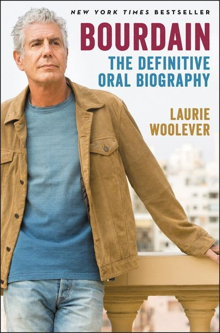 Bourdain (The Definitive Oral Biography) - 9780062909114 by Laurie Woolever, 9780062909114
