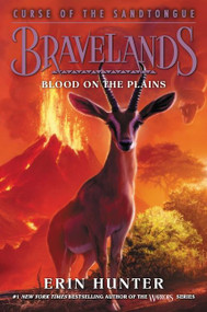 Bravelands: Curse of the Sandtongue #3: Blood on the Plains by Erin Hunter, 9780062966926