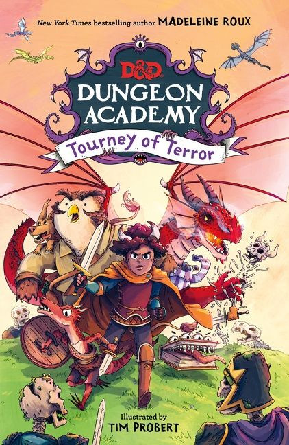 Dungeons & Dragons: Dungeon Academy: Tourney of Terror by Madeleine Roux, Tim Probert, 9780063039148