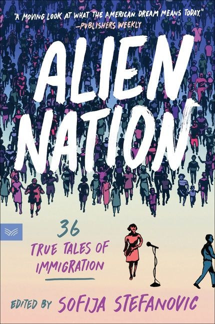 Alien Nation (36 True Tales of Immigration) - 9780063062054 by Sofija Stefanovic, 9780063062054