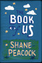The Book of Us by Shane Peacock, 9781770866553