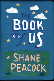 The Book of Us by Shane Peacock, 9781770866553