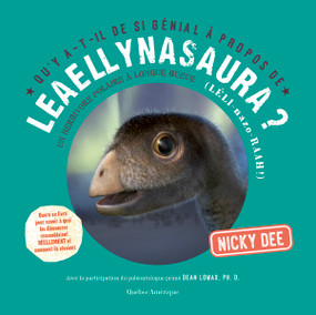 Qu'y a-t-il de si génial à propos de Leaellynasaura? (French Edition) by Nicky Dee, 9782764446614