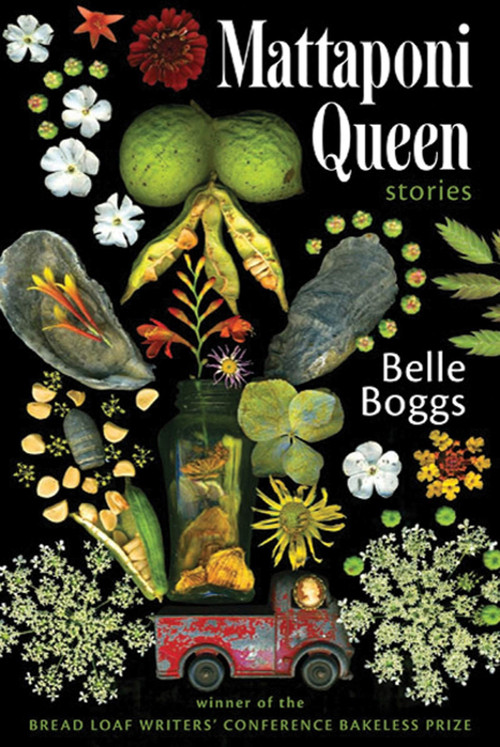Mattaponi Queen (Stories) by Belle Boggs, 9781555975586
