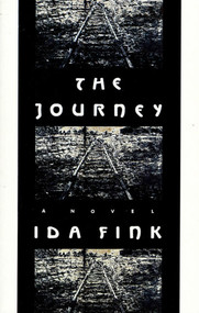The Journey (A Novel) - 9780374701246 by Ida Fink, Joanna Weschler, Francine Prose, 9780374701246