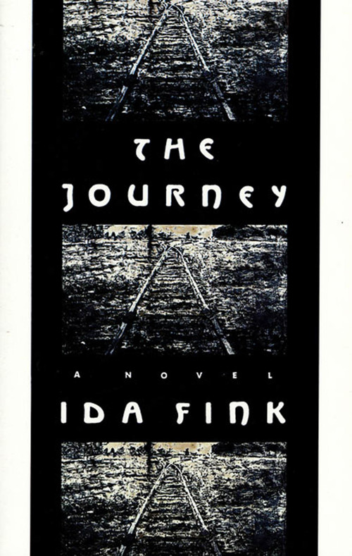 The Journey (A Novel) - 9780374701246 by Ida Fink, Joanna Weschler, Francine Prose, 9780374701246