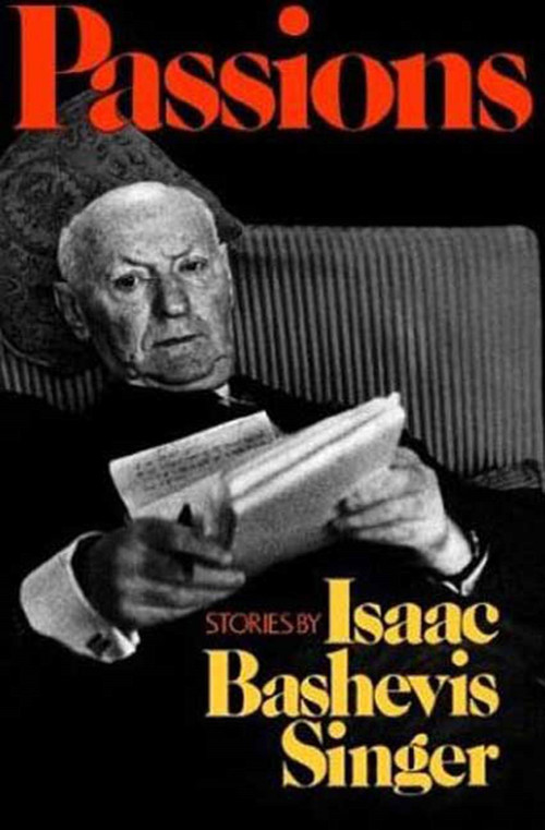 Passions (Stories) by Isaac Bashevis Singer, 9780374529116