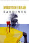 Sardines (A Novel) by Nuruddin Farah, 9781555971618