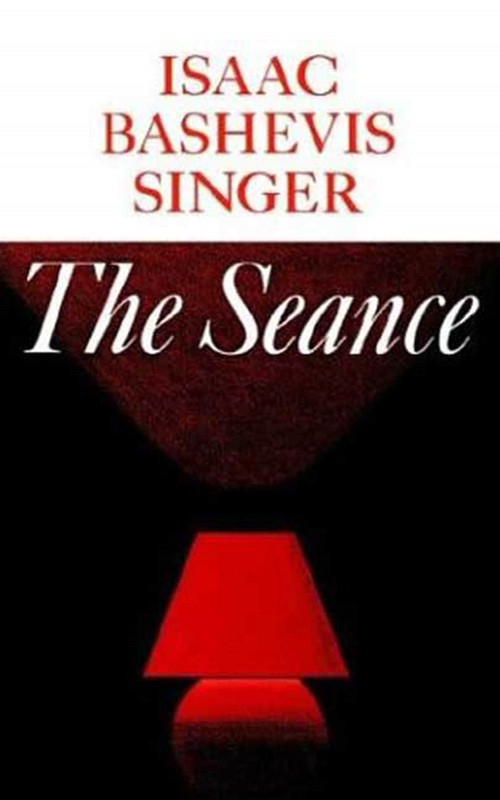 The Seance and Other Stories by Isaac Bashevis Singer, 9780374508326