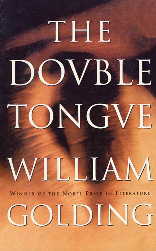 The Double Tongue by William Golding, 9780374526375