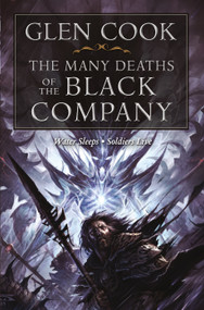 The Many Deaths of the Black Company by Glen Cook, 9780765324016