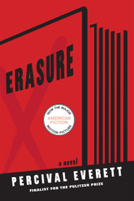 Erasure (A Novel) by Percival Everett, 9781555975999