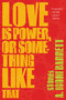 Love Is Power, or Something Like That (Stories) by A. Igoni Barrett, 9781555976408