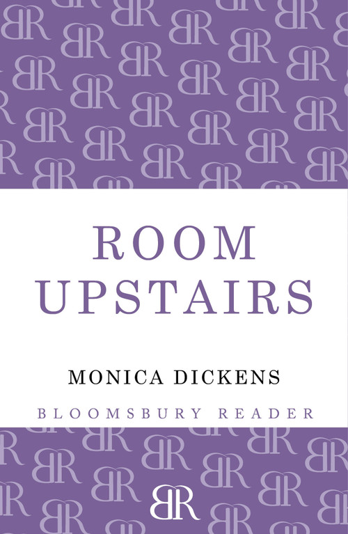 The Room Upstairs by Monica Dickens, 9781448206681