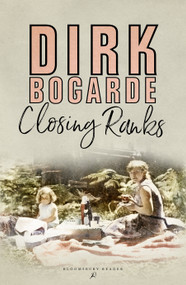 Closing Ranks by Dirk Bogarde, 9781448206834