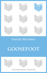 Goosefoot by Patrick McGinley, 9781448209583
