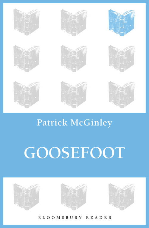 Goosefoot by Patrick McGinley, 9781448209583