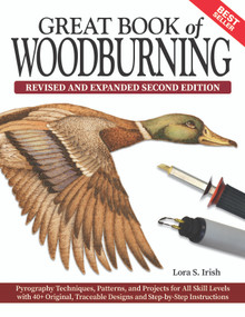 Great Book of Woodburning, Revised and Expanded Second Edition by Lora S. Irish, 9781497103146