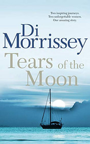 Tears of the Moon - 9781250053374 by Di Morrissey, 9781250053374