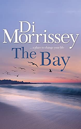 The Bay by Di Morrissey, 9781250053305