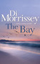 The Bay by Di Morrissey, 9781250053305