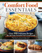 Comfort Food Essentials (Over 100 Delicious Recipes for All-Time Favorite Feel-Good Foods) by Kim Wilcox, 9781497103207
