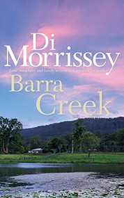 Barra Creek by Di Morrissey, 9781250053268