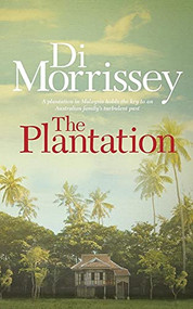 The Plantation by Di Morrissey, 9781250053299