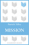Mission by Patrick Tilley, 9781448213504