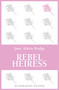 Rebel Heiress by Jane Aiken Hodge, 9781448213511