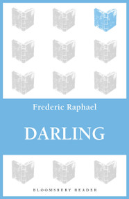 Darling - 9781448213634 by Frederic Raphael, 9781448213634