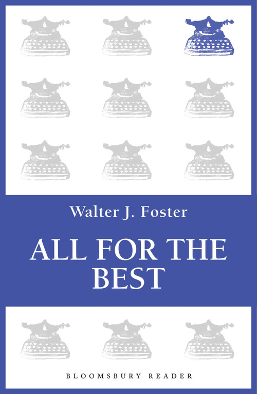 All for the Best by Walter J. Foster, 9781448213665