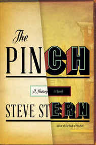 The Pinch (A Novel) by Steve Stern, 9781555977153