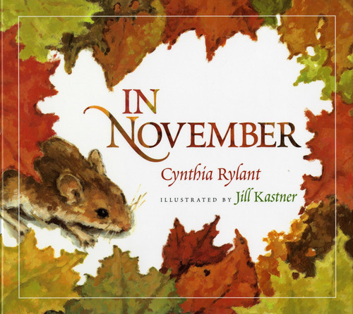 In November - 9780152010768 by Cynthia Rylant, Jill Kastner, 9780152010768