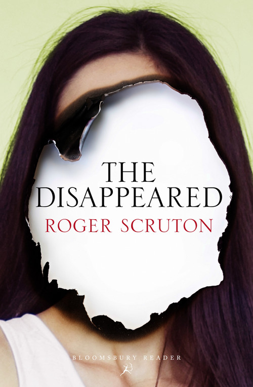 The Disappeared - 9781448215218 by Roger Scruton, 9781448215218