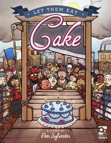 Let Them Eat Cake (A game of honour and pastry for 3-6 players) by Peer Sylvester, Lauren Dawson, 9781472816351