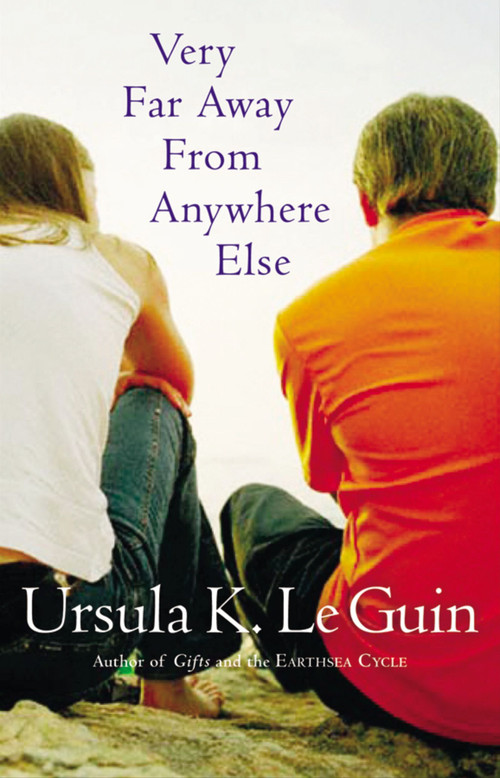 Very Far Away from Anywhere Else by Ursula K. Le Guin, 9780152052089