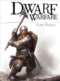 Dwarf Warfare by Chris Pramas, Hauke Kock, Darren Tan, 9781472810533