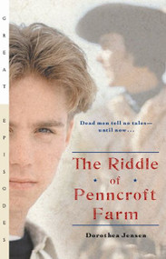 The Riddle of Penncroft Farm by Dorothea Jensen, 9780152164416