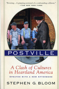 Postville (A Clash of Cultures in Heartland America) by Stephen G. Bloom, 9780156013369